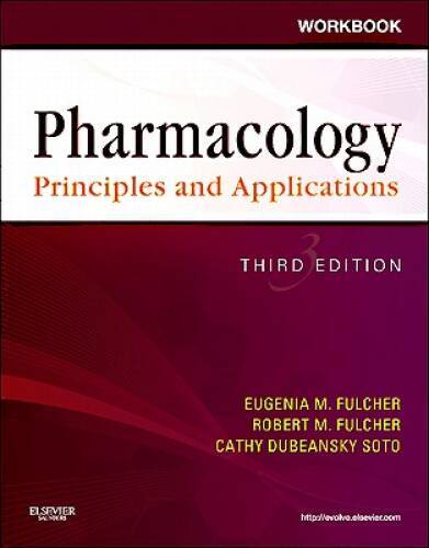 Workbook for Pharmacology: Principles and Applications: A Worktext for Al – GOOD