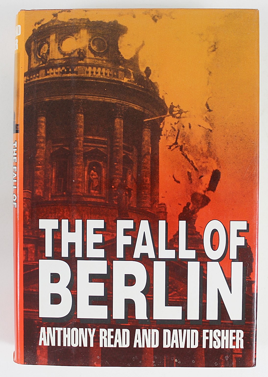THE FALL OF BERLIN Anthony Read David Fisher 1992 WWI WWII History