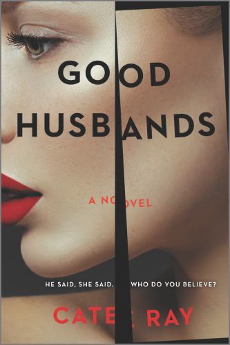 Good Husbands: A Novel – A Suspense Thriller Ab- 0778333205, Cate Ray, paperback