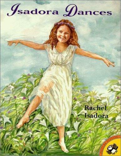Isadora Dances; Picture Puffins – paperback, Rachel Isadora, 9780140566703