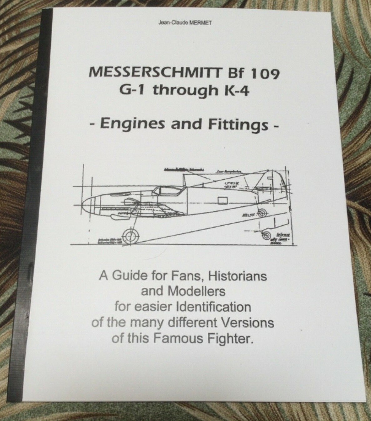 Messerschmitt Bf109G1 Through K-4 – Engines And Fittings By Jean Claude Mermet