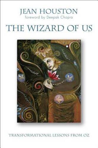 The Wizard of Us: Transformational Lessons from Oz – Hardcover – VERY GOOD