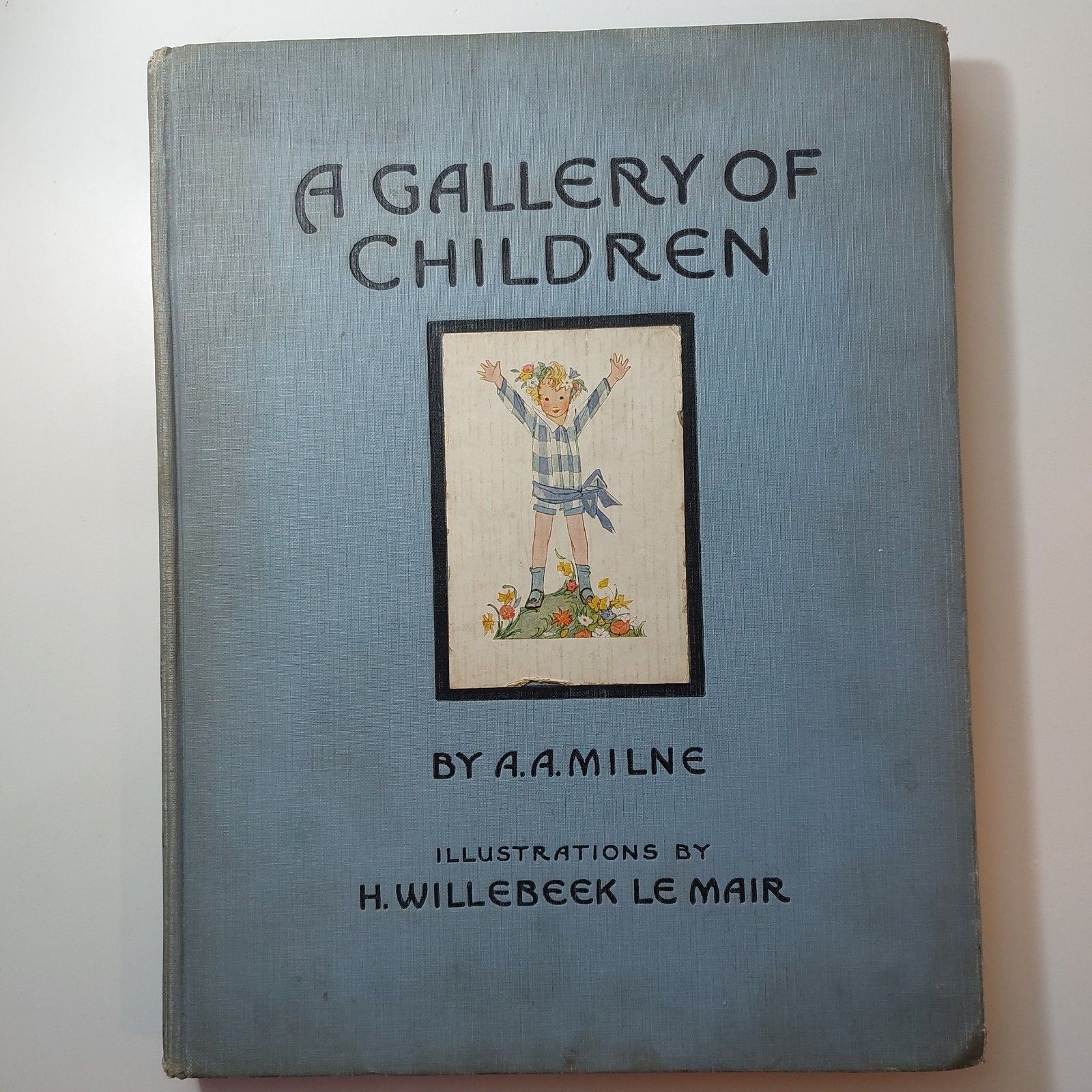A A Milne Childrens Stories – A Gallery of Children, 1925 David Mackay Hardback