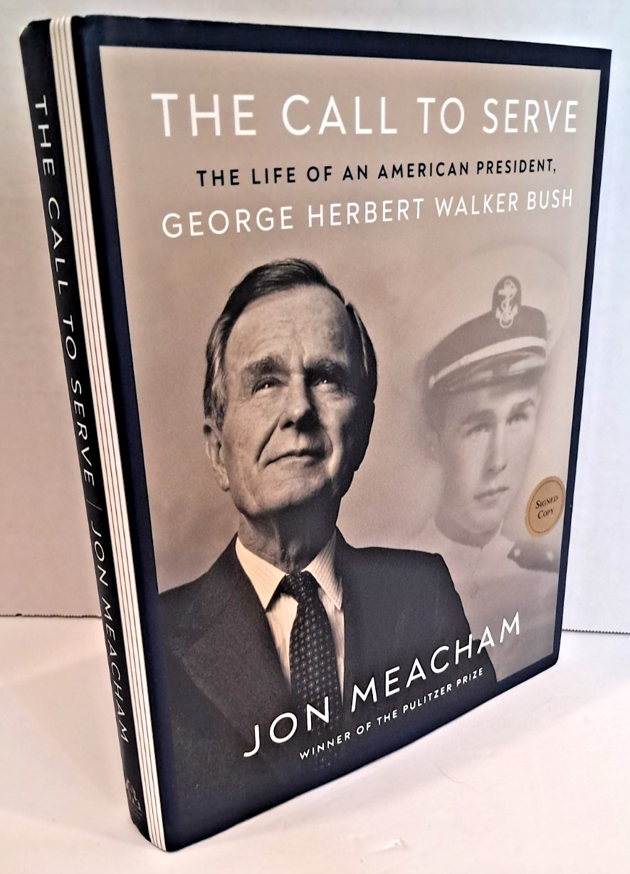 ‘SIGNED’ The Call to Serve: Life of George HW Bush by Jon Meacham (2024) M1