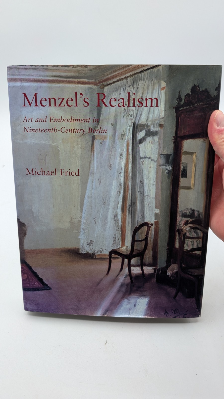 Menzel’s Realism: Art and Embodiment in Nineteenth-Century Berlin Hardcover