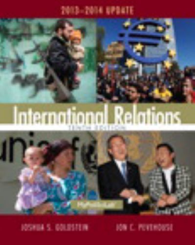International Relations, 2013-2014 Update; 10t- Goldstein, 0205971369, paperback