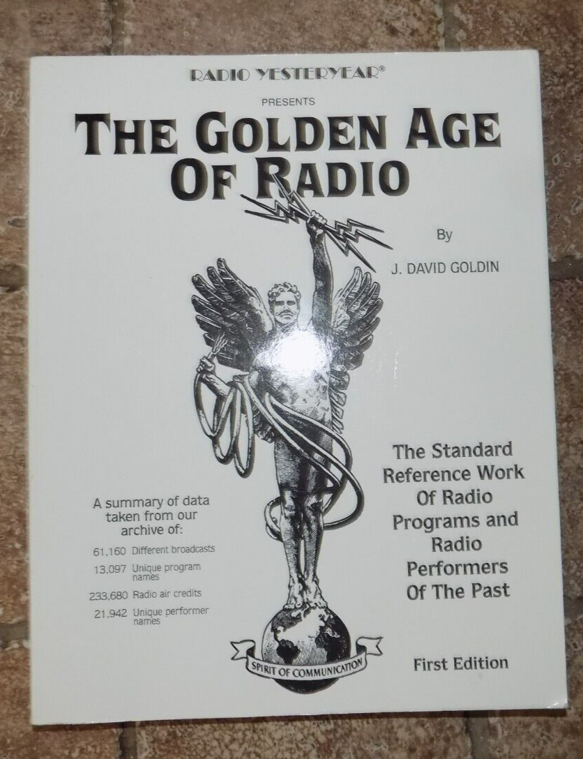 THE GOLDEN AGE OF RADIO by J. David Goldin – SIGNED First Edition – Radio Yester