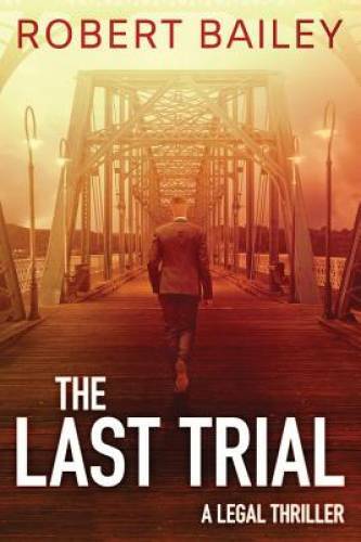 The Last Trial (McMurtrie and Drake Legal Thrillers) – Paperback – GOOD