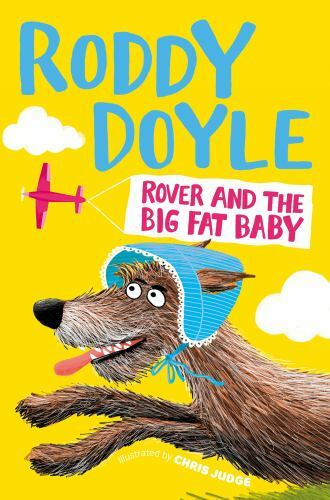 Rover and the Big Fat Baby by Doyle, Roddy