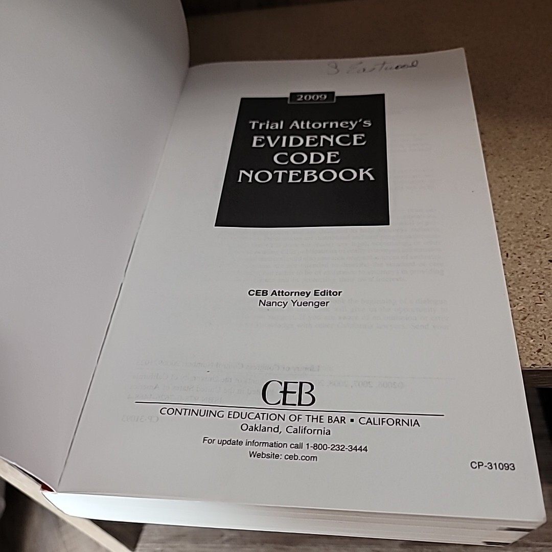 2009 TRAIL ATTORNEY’S EVIDENCE CODE NOTEBOOK CEB