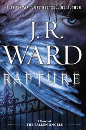 Rapture: A Novel of the Fallen Angels – Hardcover By Ward, J.R. – GOOD