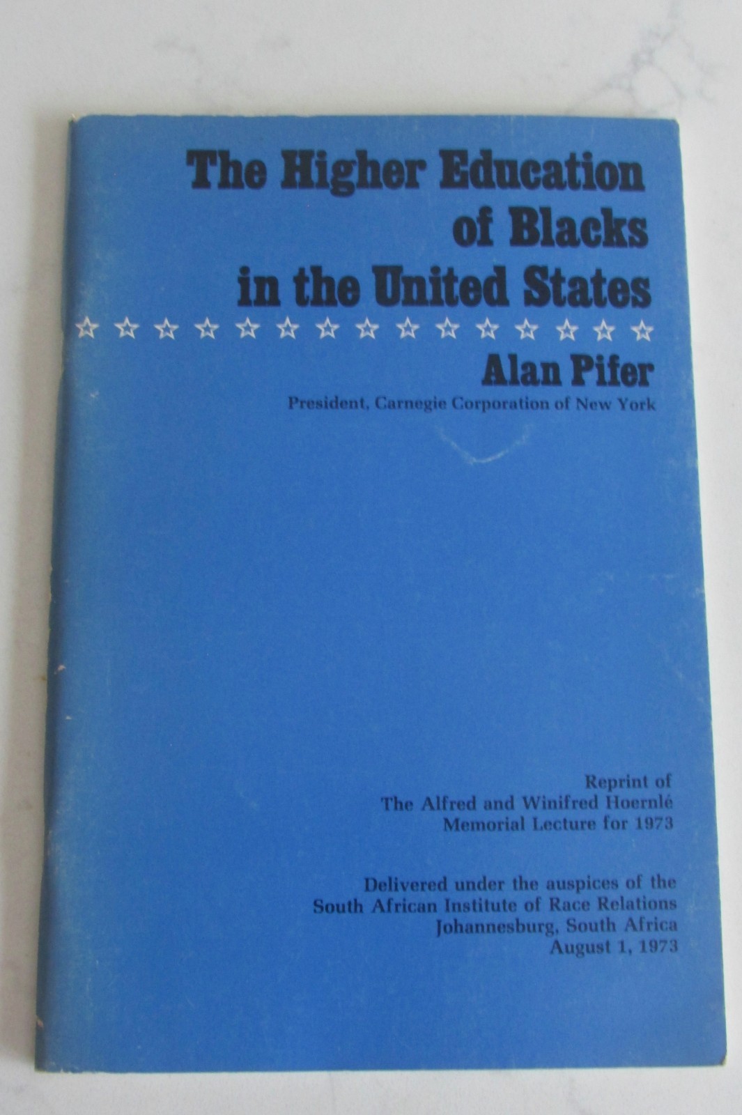 The Higher Education Of Blacks In The United States (Pifer) 1973