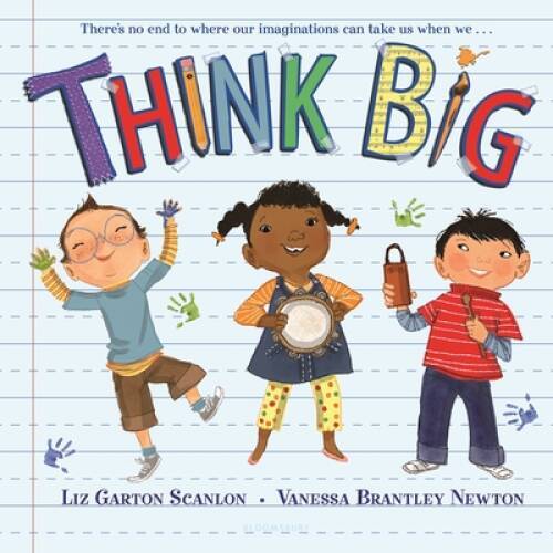 Think Big – Paperback By Garton Scanlon, Liz – GOOD