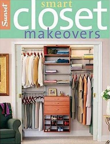 Smart Closet Makeovers – Paperback By Editors of Sunset Books – GOOD