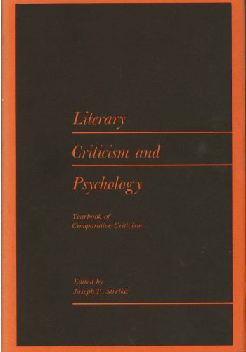 Yearbook of Comparative Criticism, Vol. 7: Literary Criticism and Psychology…