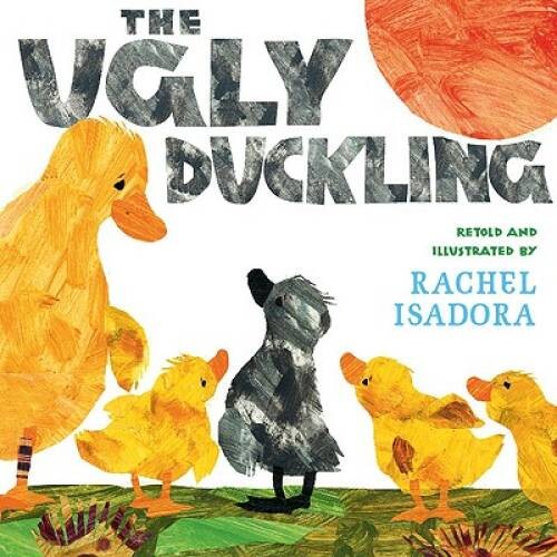 The Ugly Duckling – Hardcover By Isadora, Rachel – GOOD
