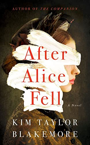 After Alice Fell: A Novel – ACCEPTABLE