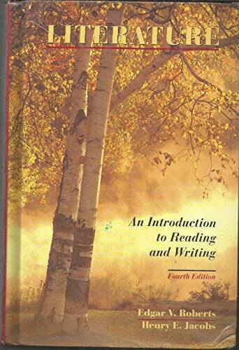 Literature: An Introduction to Reading and Writing – Hardcover – GOOD