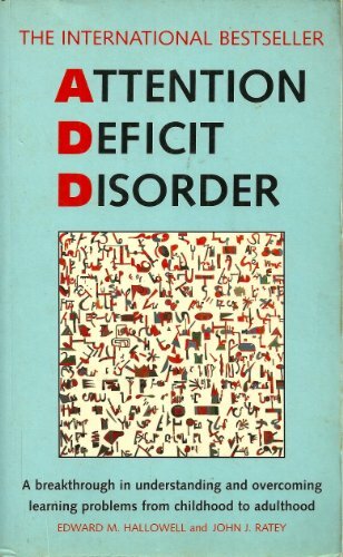 Attention Deficit Disorder By John J. Ratey Edward M. Hallowell