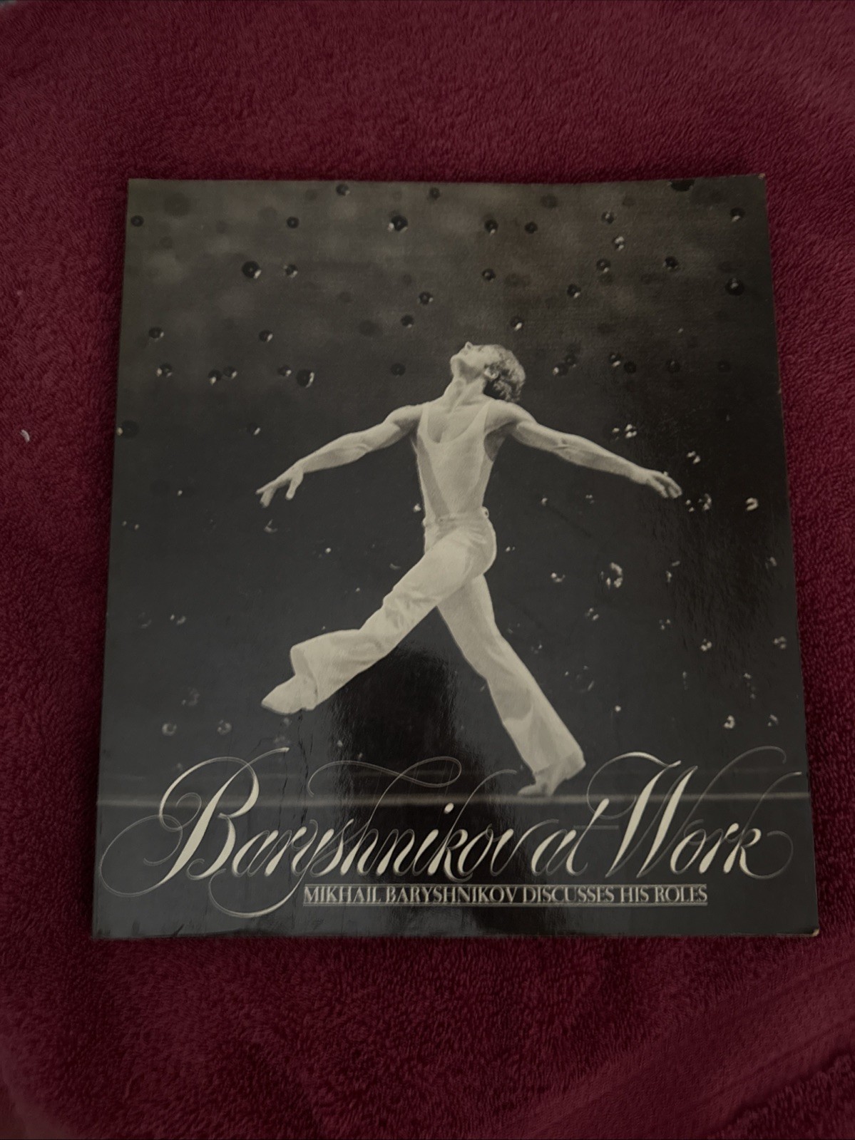 Baryshnikov at Work by Alfred A. Knopf Ballet, Dance 1976 Soft Cover
