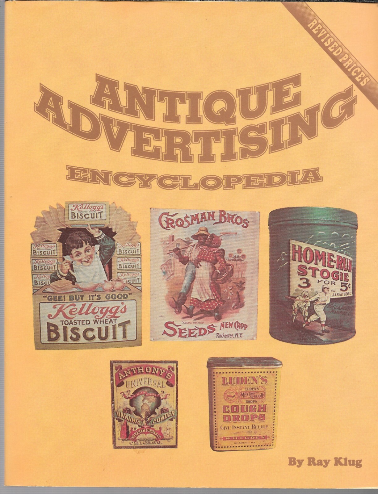 Antique Advertising Encyclopedia by Ray Klug – 328 Pages Softcover Book