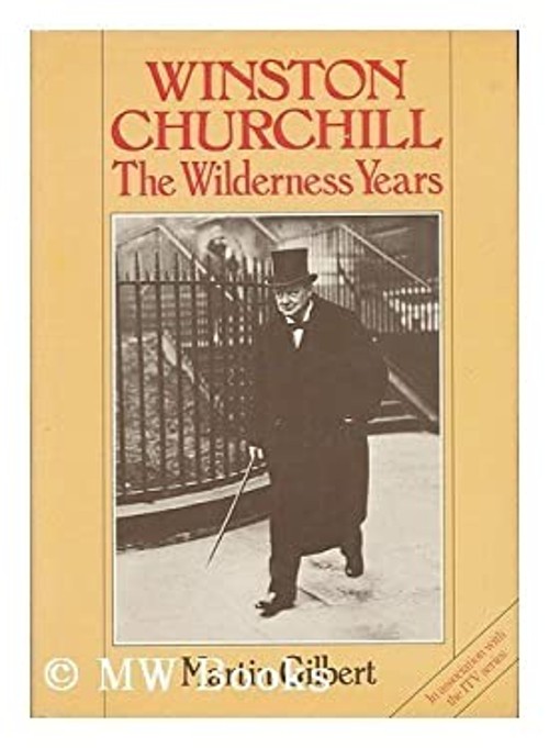 Winston Churchill : The Wilderness Years Hardcover Martin Gilbert