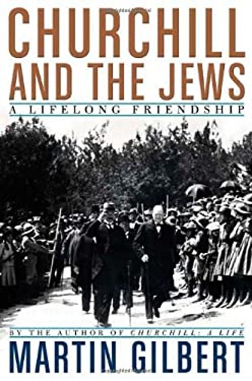 Churchill and the Jews : A Lifelong Friendship Hardcover Martin G