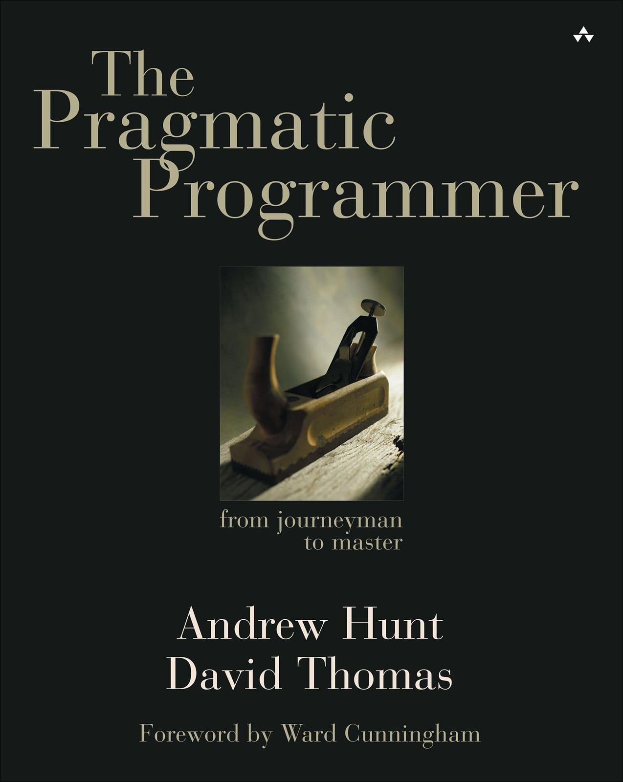 The Pragmatic Programmer: From Journeyman to Master