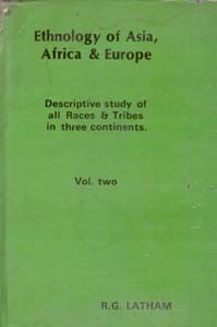 Ethnology of Asia, Africa & Europe Discriptive Study of All Races & [Hardcover]