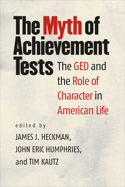 The Myth Of Achievement Tests: The Ged And The Role Of Character In America…