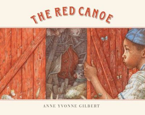 The Red Canoe Hardcover Anne Yvonne Gilbert