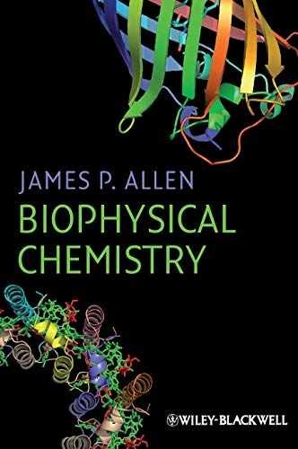 Biophysical Chemistry – Hardcover, by Allen James P. – Very Good