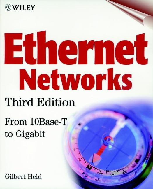 Ethernet Networks: Design, Implementation, Operation, Management