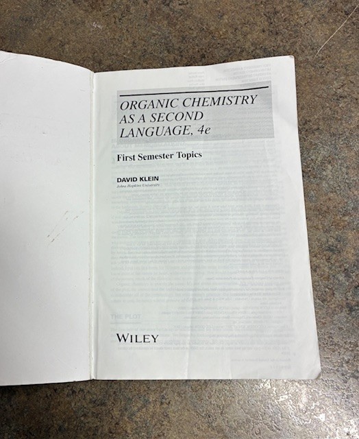 Organic Chemistry As a Second Language: 1st Semester Topics 4E by David R. Klein