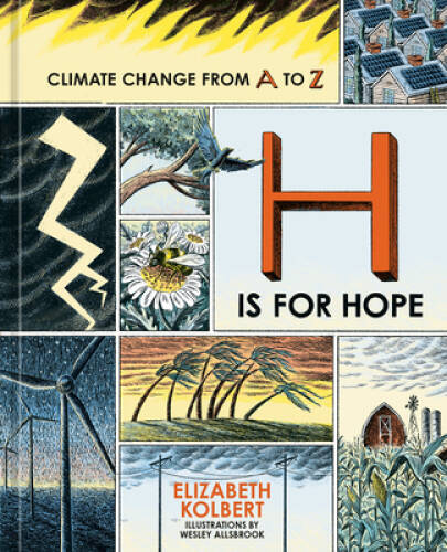 H Is for Hope: Climate Change from A to Z – Hardcover – VERY GOOD