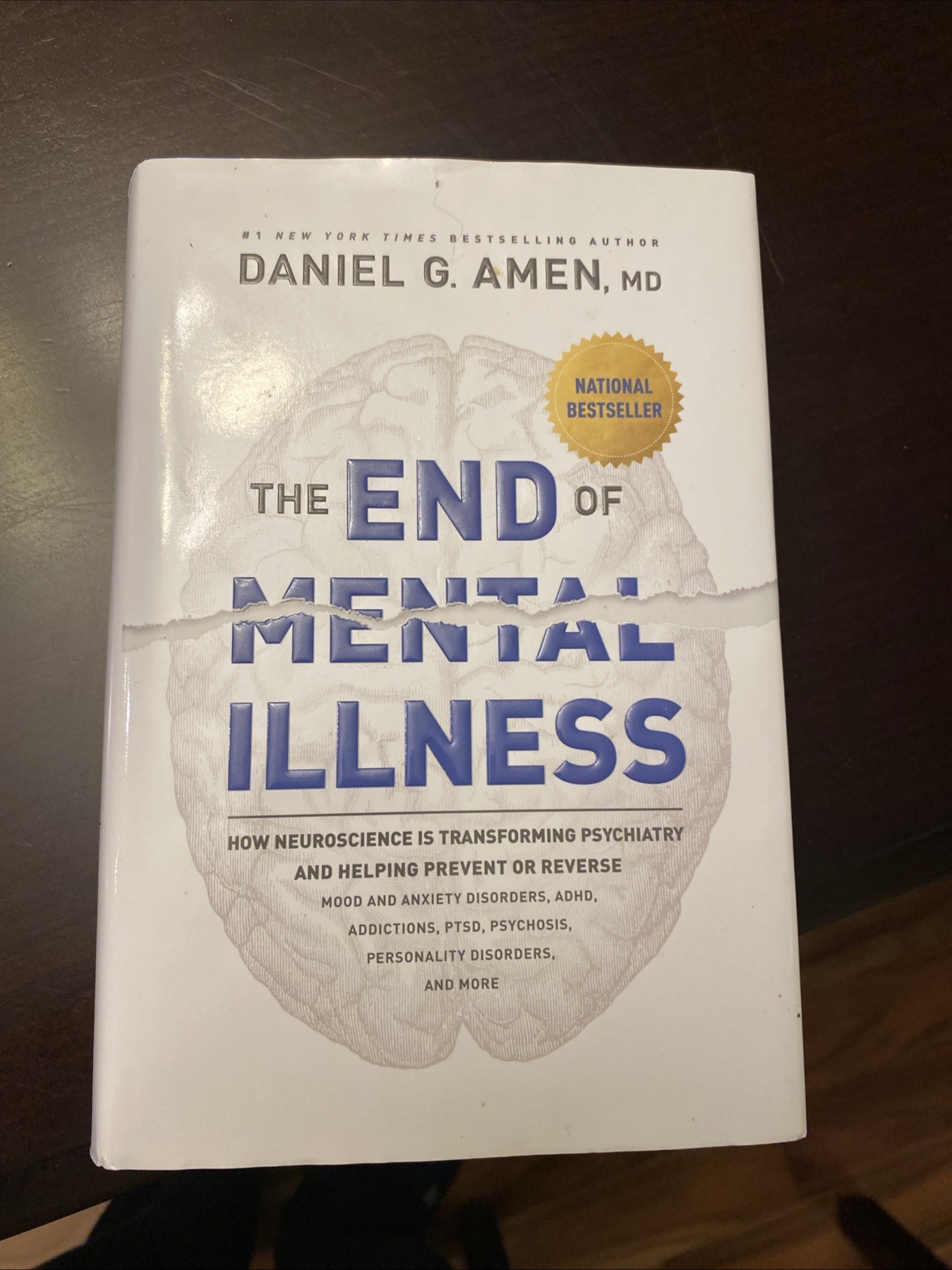 End of Mental Illness by Daniel G. Amen Hardcover Book