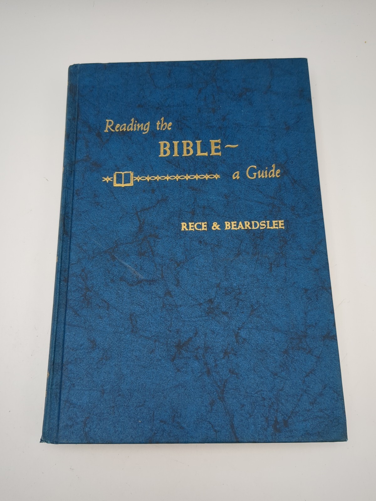 Reading The Bible A Guide, Rece & Beardslee 1956 Prentice Hall Inc. Hard cover