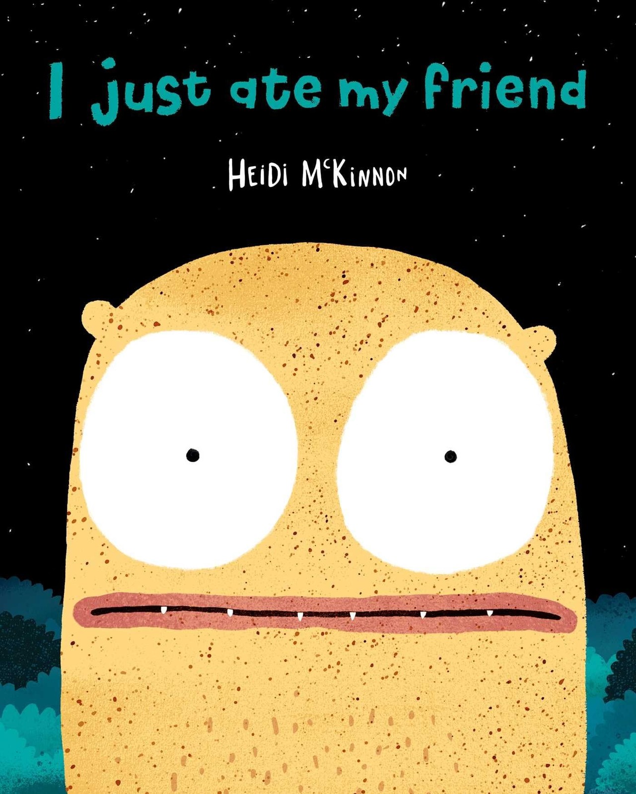 I Just Ate My Friend – hardcover McKinnon, Heidi