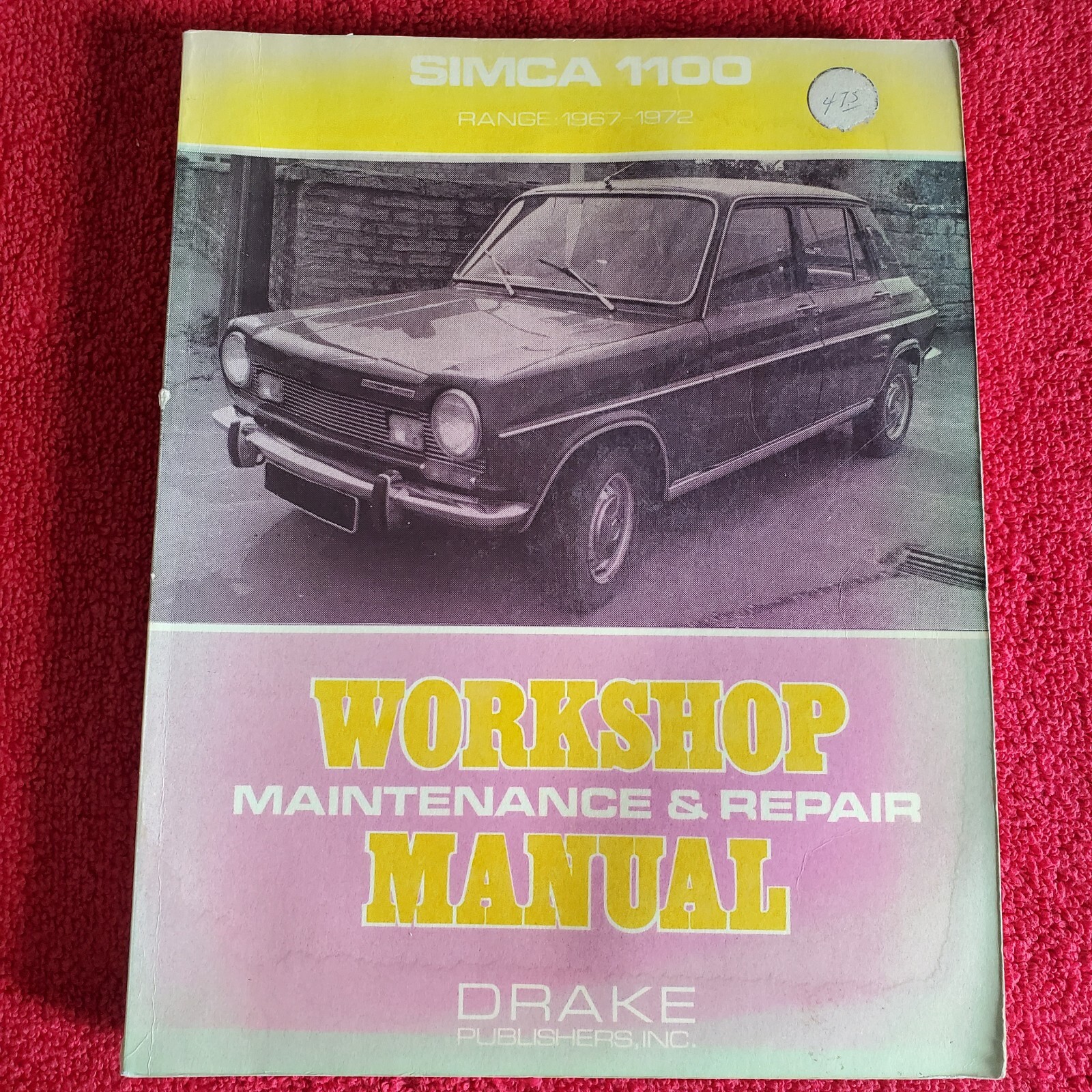 SIMCA 1100 Workshop Maintenace Repair Manual 1967-1972~Drake Publishers & Haynes