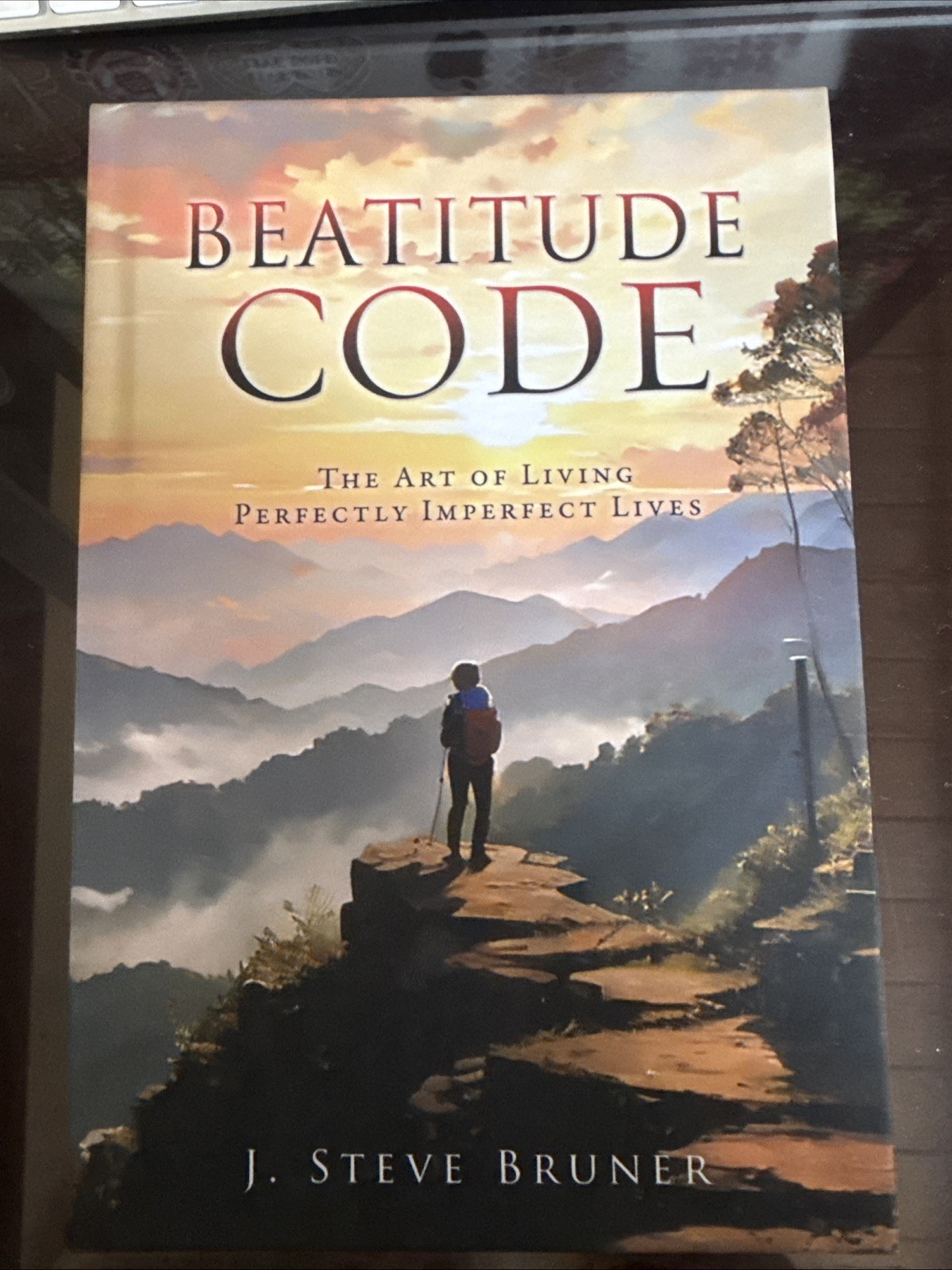 Beatitude Code:The Art of Living Perfectly Imperfect Lives HARDCOVER 2024 Bruner
