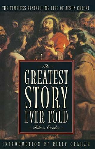 The Greatest Story Ever Told – Paperback By Oursler, Fulton – GOOD