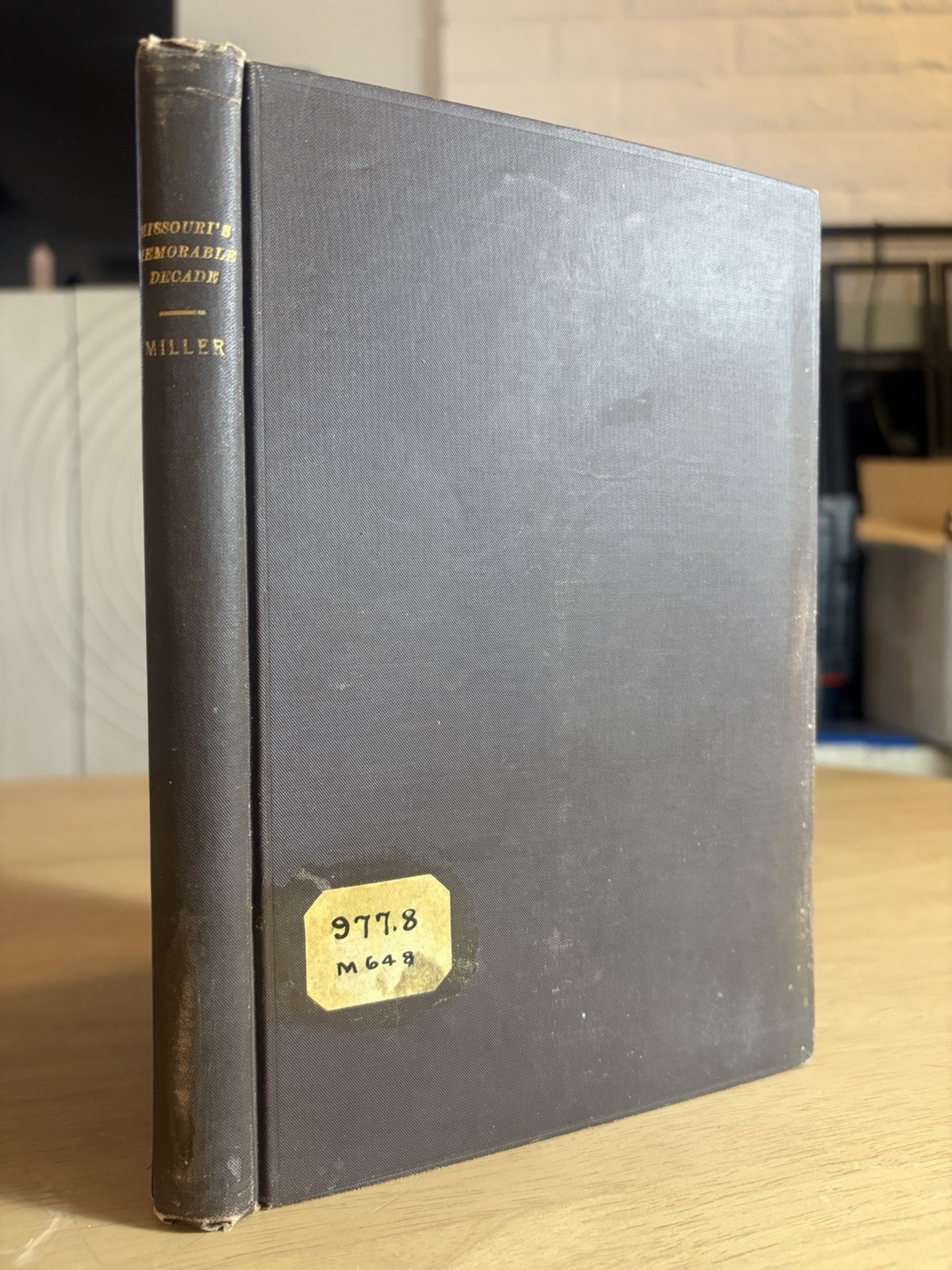 SIGNED 1898 Missouri’s Memorable Decade Rev George Miller 1860–1870 1st Edition