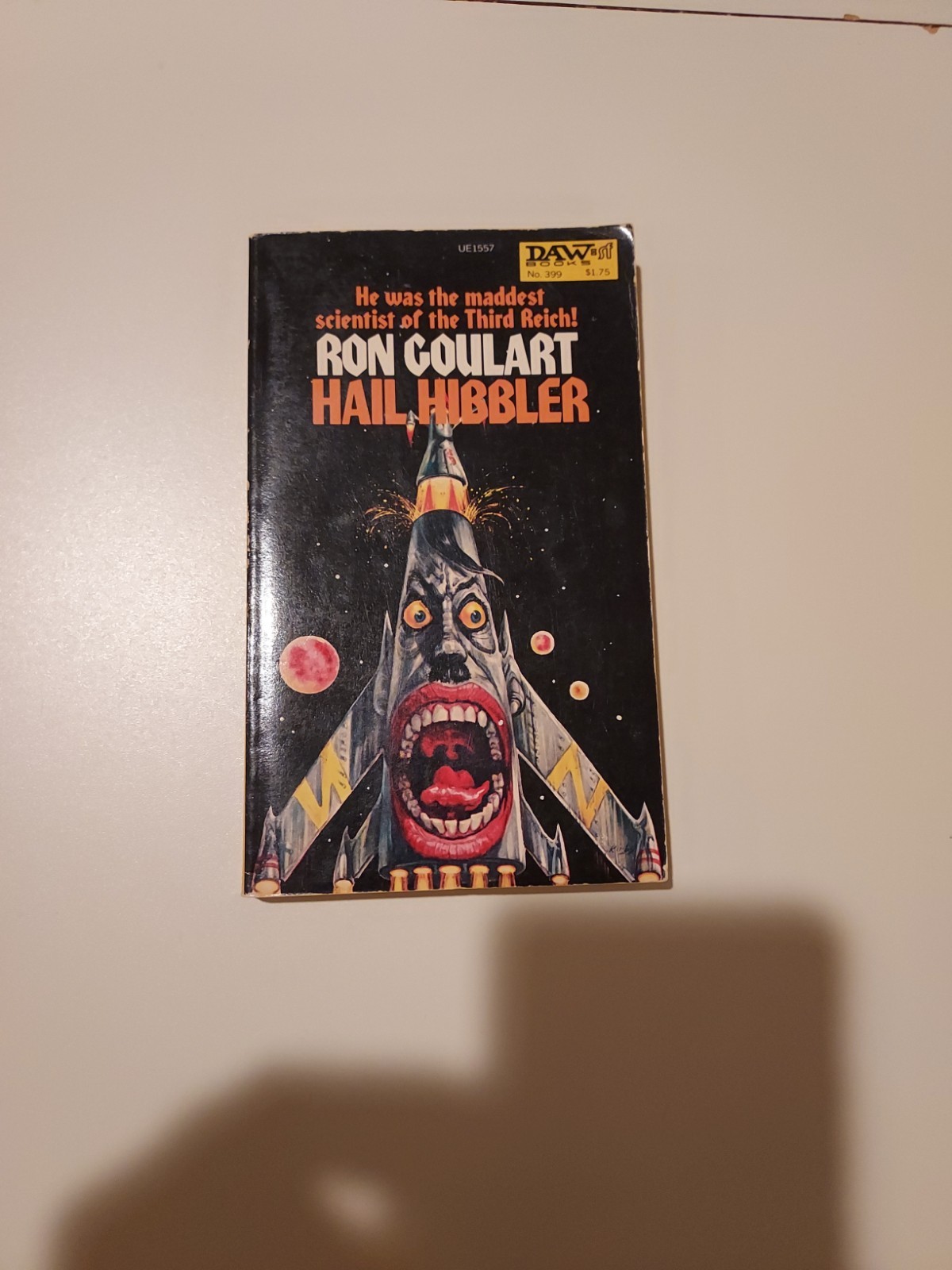 Hail Hibbler By Ron Goulart 1980, First Edition & Printing PB. DAW Books No. 399