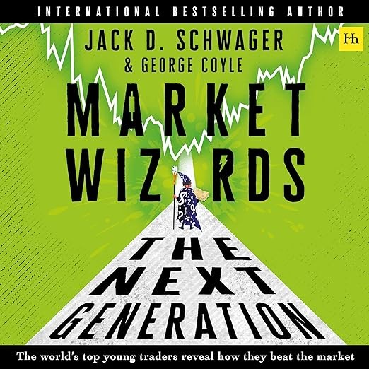 Market Wizards: The Next Generation: The World�s T: Jack D. Schwager: Hardcover