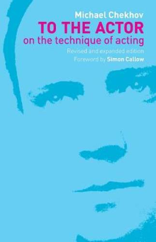 To the Actor – Paperback By Chekhov, Michael – GOOD