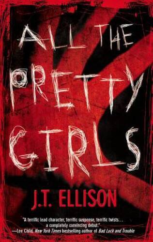 All The Pretty Girls (A Taylor Jackson Novel) By J. T. Ellison – VERY GOOD