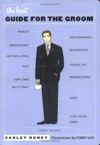 The Knot Guide for the Groom – Paperback, by Roney Carley – Very Good x