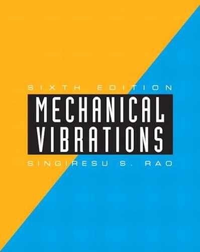 Mechanical Vibrations – Hardcover, by Rao Singiresu – Very Good