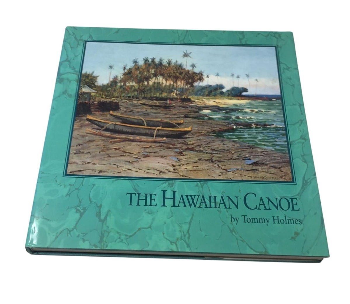 The Hawaiian Canoe by Tommy Holmes