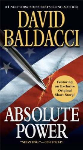 Absolute Power – Mass Market Paperback By Baldacci, David – GOOD